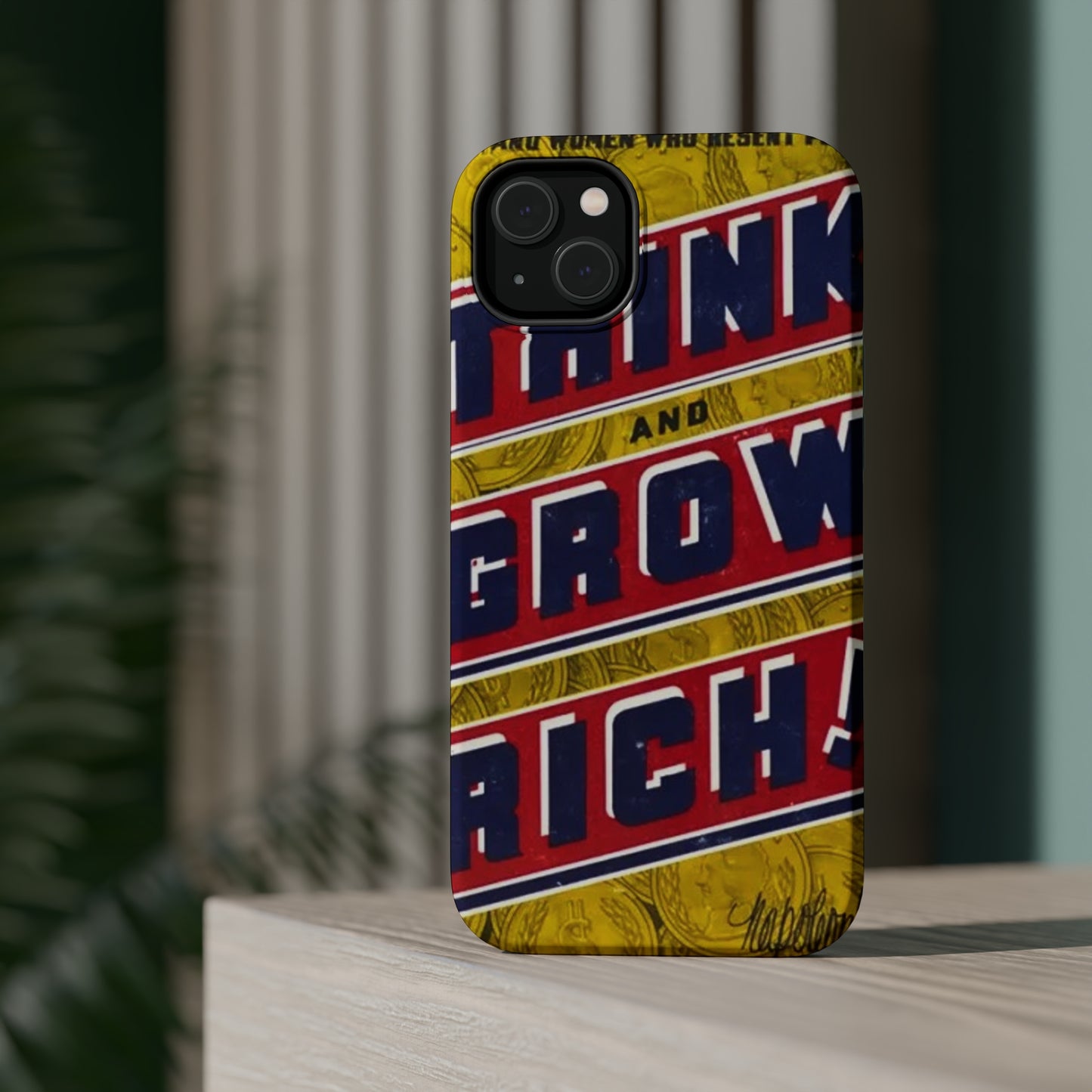 "Think and Grow Rich" Phone Case