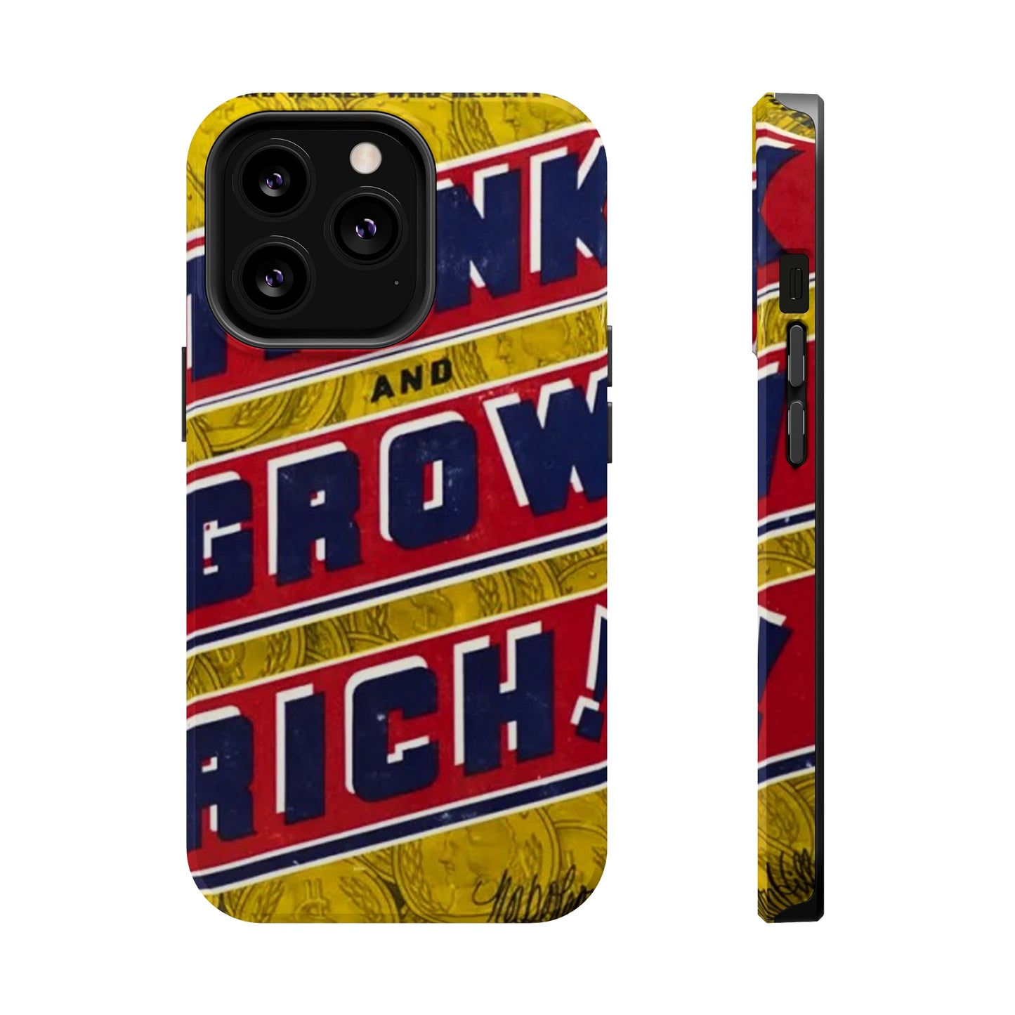 "Think and Grow Rich" Phone Case