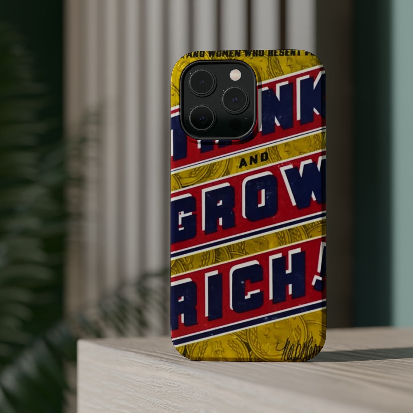 "Think and Grow Rich" Phone Case